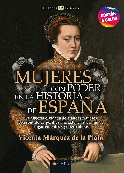 Mujeres con poder en la historia de España | 9788413052816 | Vicenta Márquez de la Plata