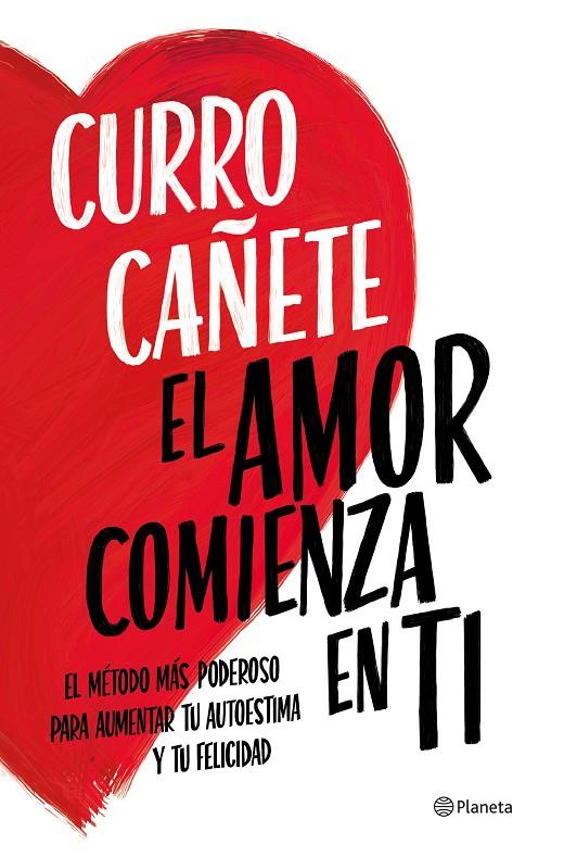 El amor comienza en ti | 9788408270430 | Curro Cañete