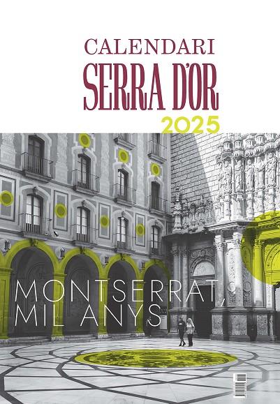 Calendari 2025 : Serra d'Or Montserrat mil anys | 9788491913412