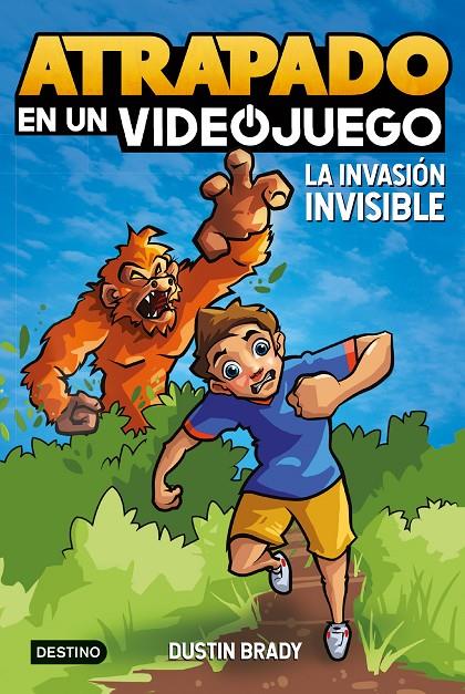 La invasión invisible (Atrapado en un videojuego; 2) | 9788408254065 | Dustin Brady