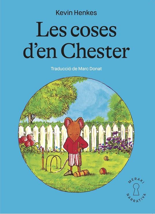 Les coses d'en Chester | 9788412467147 | Kevin Henkes