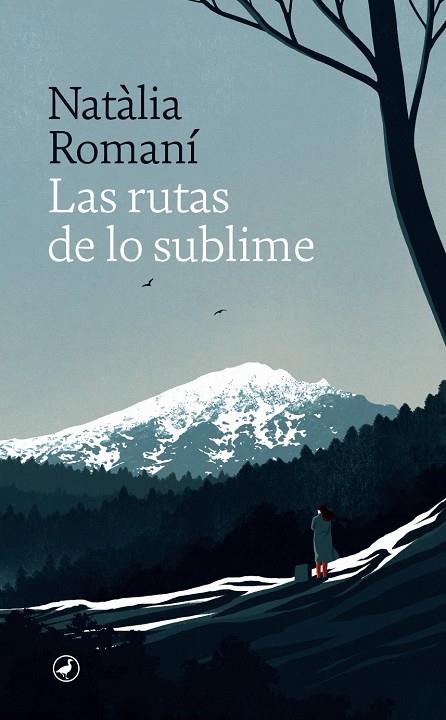 Las rutas de lo sublime | 9788418800634 | Natàlia Romaní