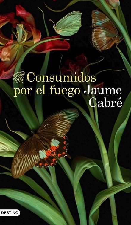 Consumidos por el fuego  | 9788423359233 | Jaume Cabré