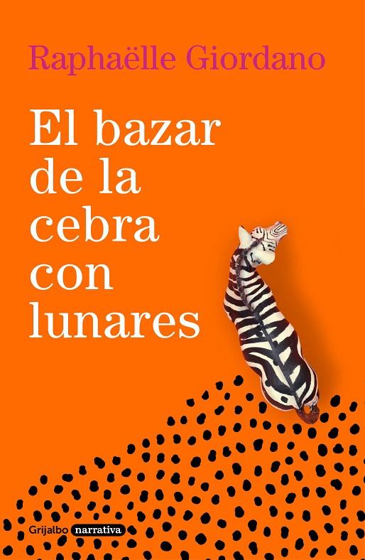 El bazar de la cebra con lunares | 9788425360961 | Raphaëlle Giordano