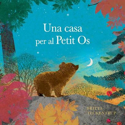 Una casa per al Petit Os | 9788410074712 | Britta Teckentrup