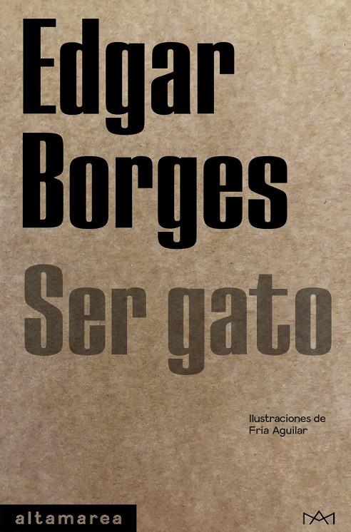 Ser gato | 9788418481116 | Edgar Borges