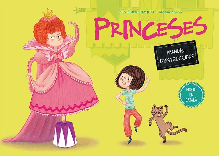 Princeses : manual d'instruccions | 9788491450221 | Alice Brière-Haquet ; Mélanie Allag