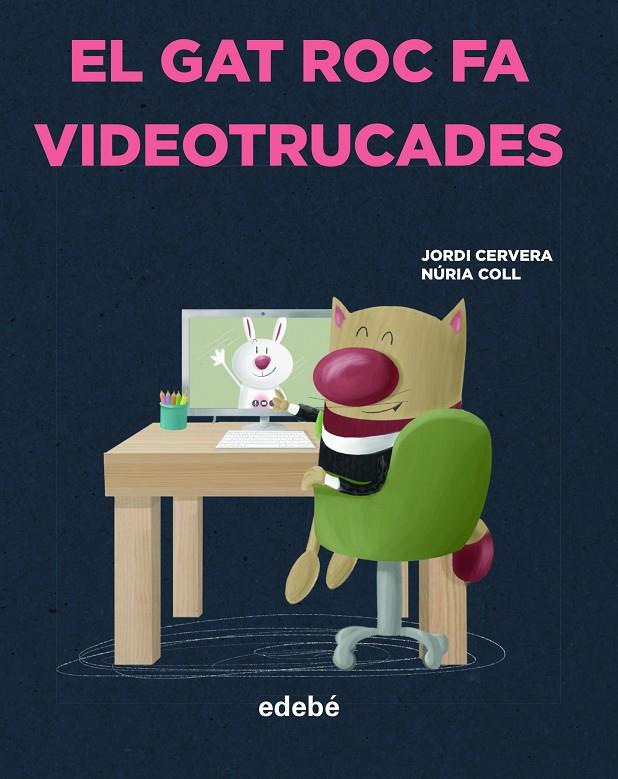 El gat roc fa videotrucades | 9788468356327 | Jordi Cervera ; Núria Coll