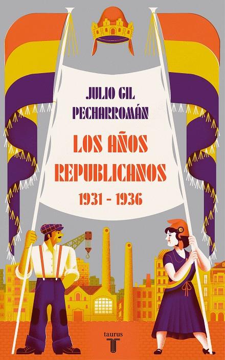 Los años republicanos 1931-1936 | 9788430624546 | Julio Gil Pecharromán