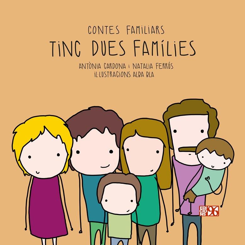 Tinc dues famílies | 9788417213336 | Antònia Cardona ; Natalia Ferrús ; Alba Bla