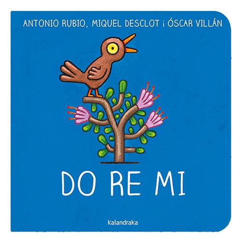 Do re mi (català) | 9788418558535 | Antonio Rubio ; Miquel Desclot ; Óscar Villán