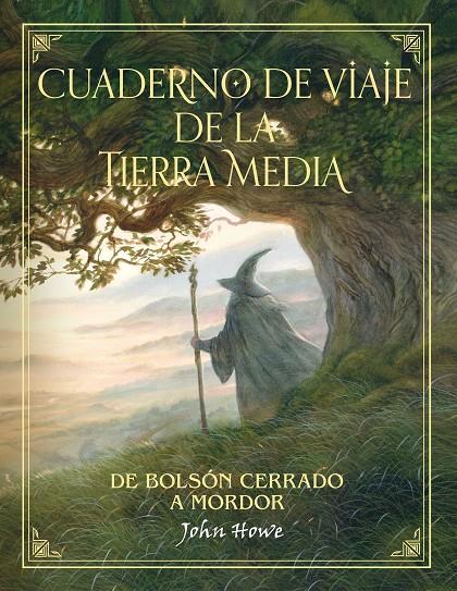 Cuaderno de viaje de la Tierra Media | 9788445005576 | John Howe