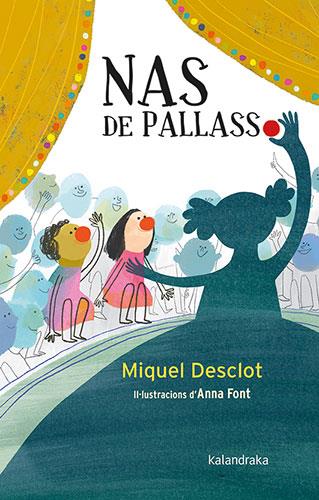 Nas de pallasso | 9788418558481 | Miquel Desclot ; Anna Font