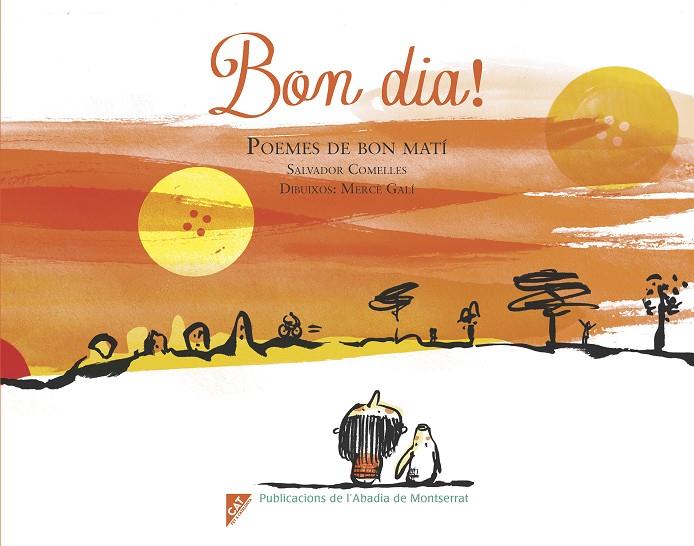 Bon dia! : poemes de bon matí | 9788498839692 | Salvador Comelles ; Mercè Galí