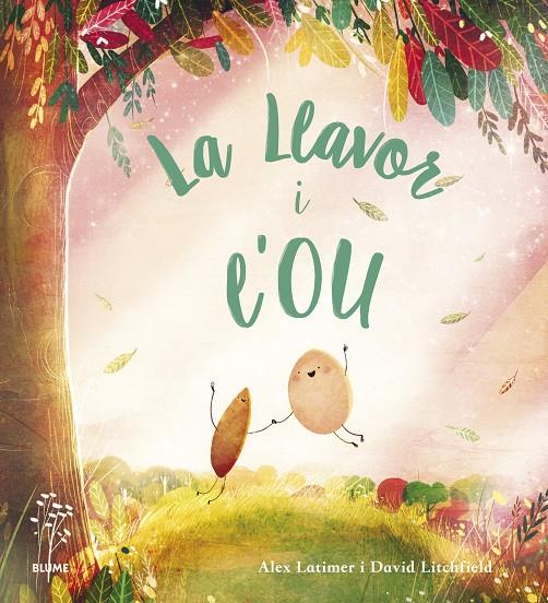 La llavor i l'ou | 9788418725647 | Alex Latimer ; David Litchfield