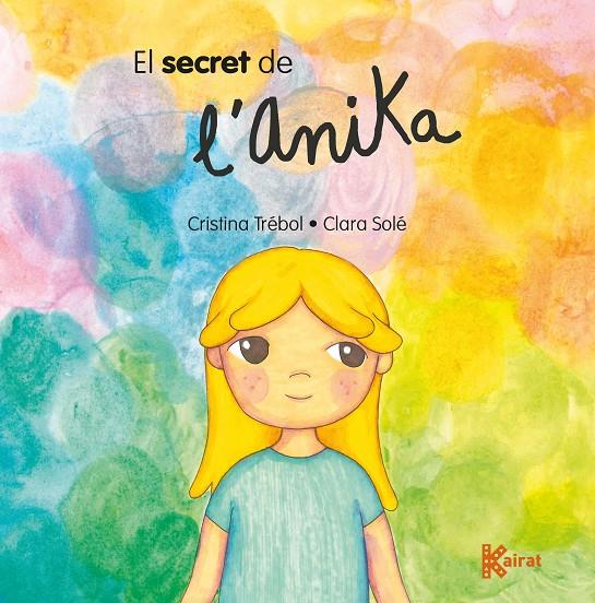 El secret de l'Anika | 9788419476098 | Cristina Trébol ; Clara Solé