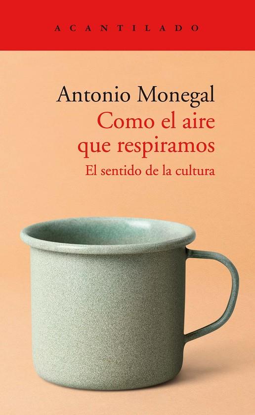 Como el aire que respiramos | 9788418370823 | Antonio Monegal Brancós