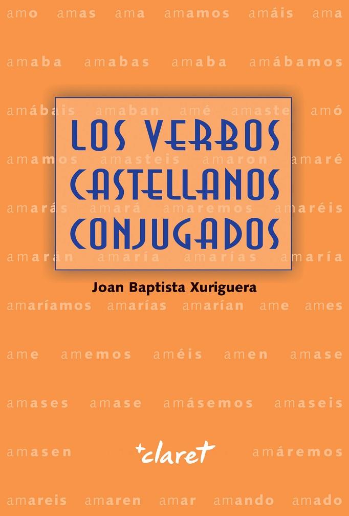 Los verbos castellanos conjugados | 9788491361299 | Joan Baptista Xuriguera