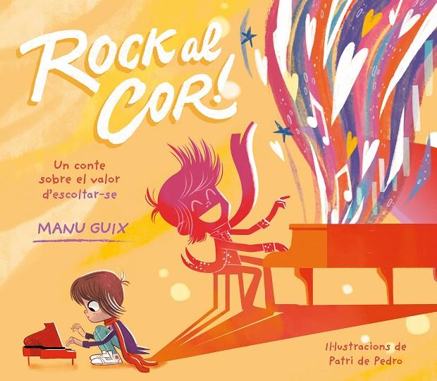 Rock al cor! | 9788448863982 | Manu Guix ; Patri de Pedro