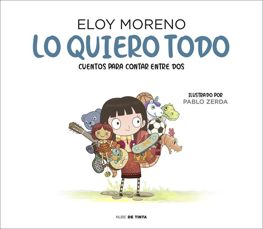 Lo quiero todo | 9788417605759 | Eloy Moreno ; Pablo Zerda