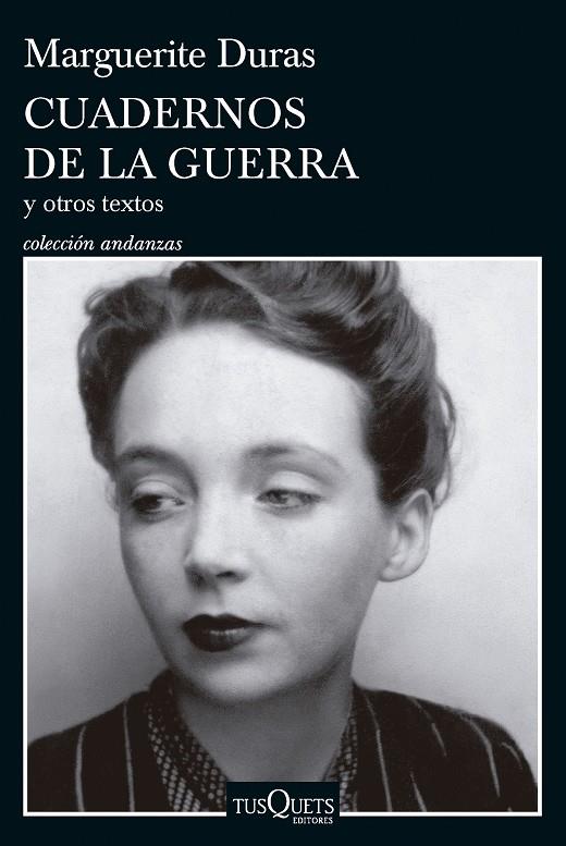 Cuadernos de la guerra y otros textos | 9788411073967 | Marguerite Duras