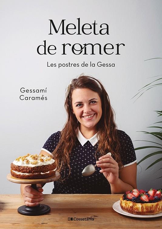 Les postres de la Gessa : meleta de romer | 9788413560267 | Gessamí Caramés