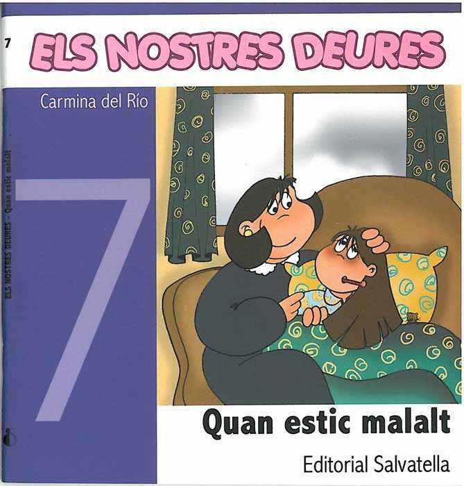 Quan estic malalt (els nostres deures 7) | 9788484124337 | Carmina Del Rio Galve