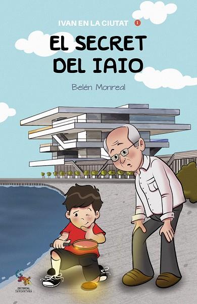 El secret del iaio | 9788418552502 | Belén Monreal