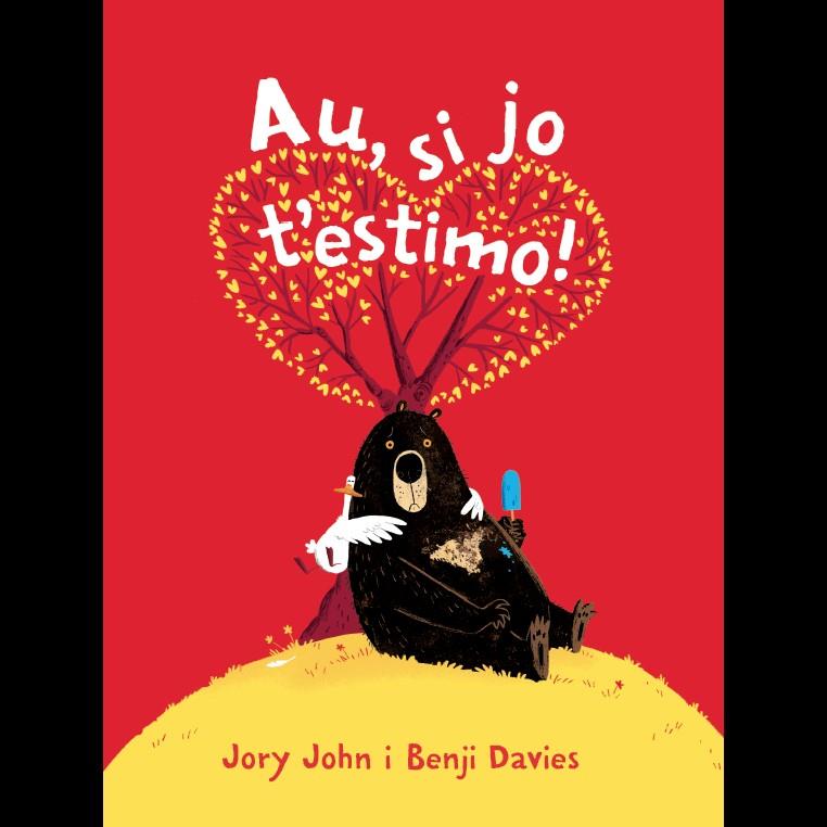 Au, si jo t'estimo | 9788416394722 | Jory John ; Benji Davies