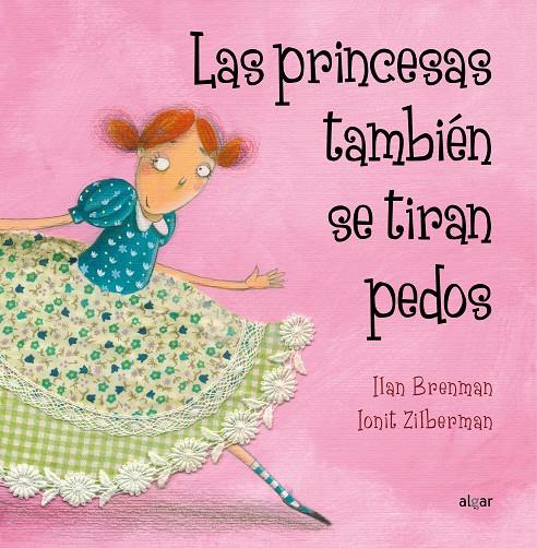 Las princesas también se tiran pedos | 9788498453157 | Ilan Brenman ; Ionit Zilberman