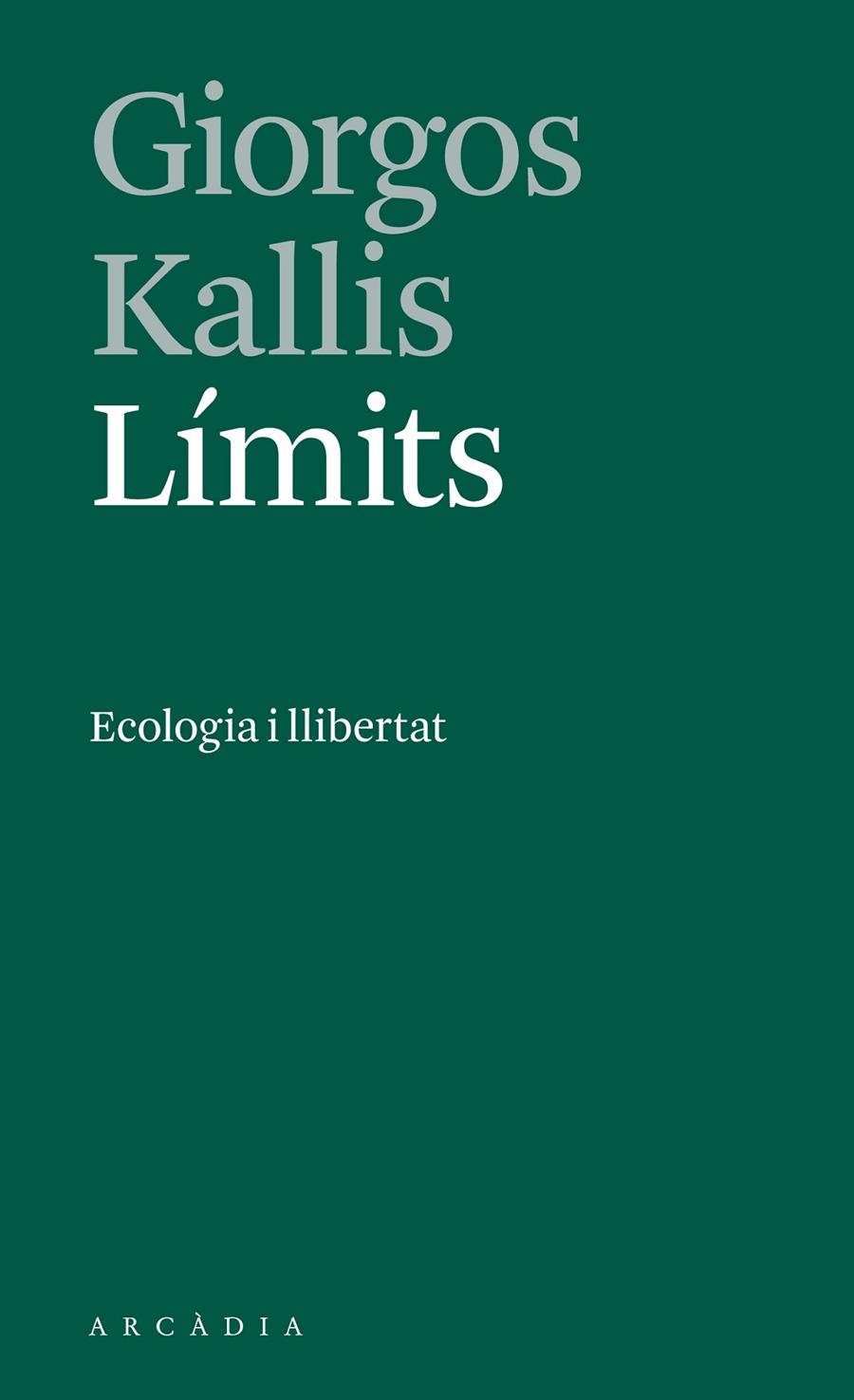 Límits : ecologia i llibertat | 9788412273533 | Giorgios Kallis