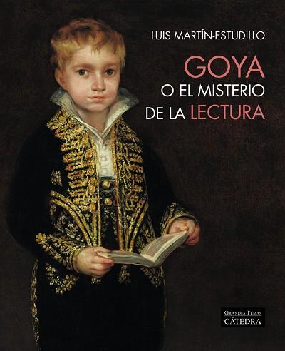 Goya o el misterio de la lectura | 9788437645483 | Luis Martín-Estudillo