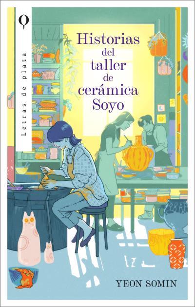 Historias del taller de cerámica Soyo | 9788492919758 | Somin Yeon