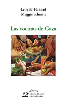 Las cocinas de Gaza | 9788412166286 | Laila El-Haddad ; Maggie Schmitt