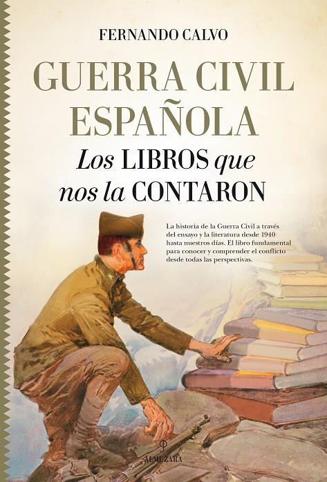 Guerra civil española : los libros que nos la contaron | 9788417044091 | Fernando Calvo González-Regueral