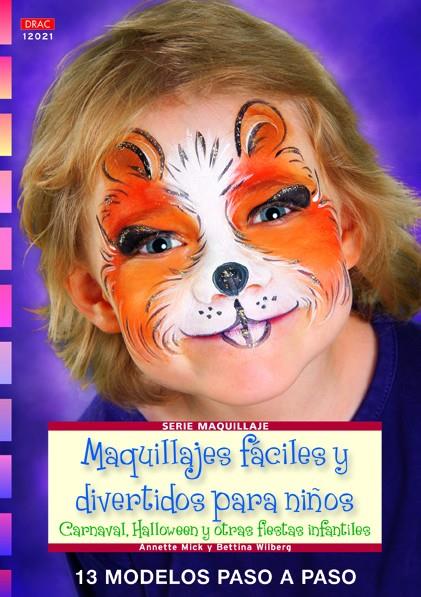 Maquillajes fáciles y divertidos para niños | 9788498742237 | Annette Mick ; Bettina Wilberg