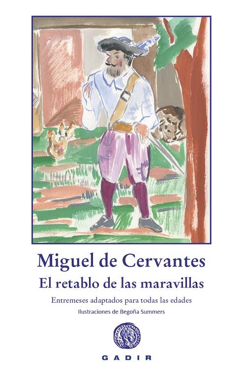 El retablo de las maravillas | 9788412746037 | Miguel de Cervantes ; Begoña Summers