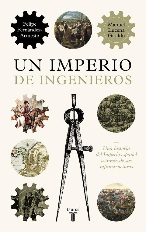 Un imperio de ingenieros | 9788430624478 | Felipe Fernández-Armesto ; Manuel Lucena Giraldo