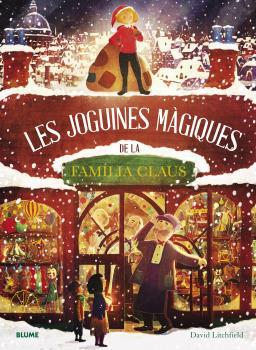 Les joguines màgiques de la familia Claus | 9788419094773 | David Litchfield