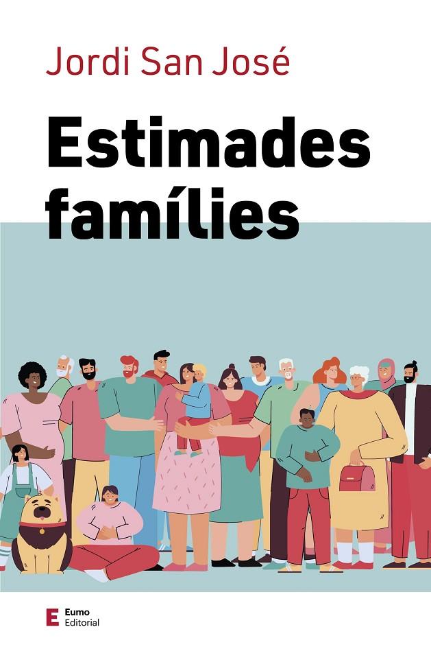 Estimades famílies | 9788497667821 | Jordi San José