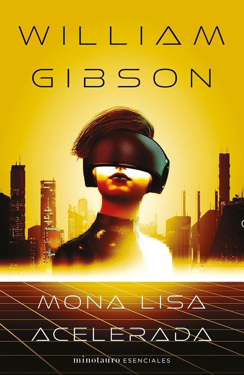 Mona Lisa acelerada 3 (trilogía de Sprawl) | 9788445009420 | William Gibson