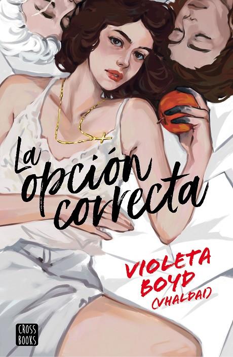 La opción correcta | 9788408267553 | Violeta Boyd