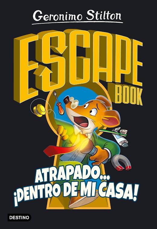 Escape book : Atrapado... ¡dentro de mi casa! | 9788408222330 | Geronimo Stilton