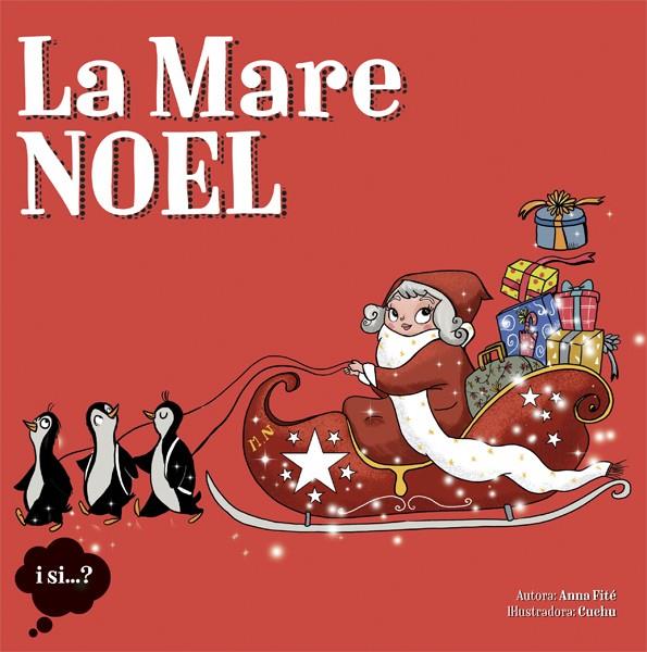 La Mare Noel | 9788424654405 | Anna Fité ; Cuchu