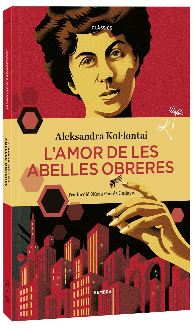 L'amor de les abelles obreres | 9788416698905 | Aleksandra Kol·lontai