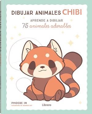 Dibujar animales Chibi | 9789463597852 | Phoebe Im