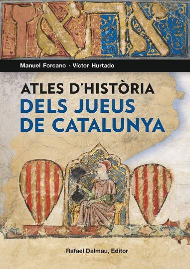 Atles d'història dels jueus de Catalunya | 9788423208562 | Manuel Forcano ; Víctor Hurtado