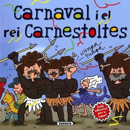 Carnaval i el rei Carnestoltes | 9788467765229 | Mia Cassany ; Juanma Garcia Escobar