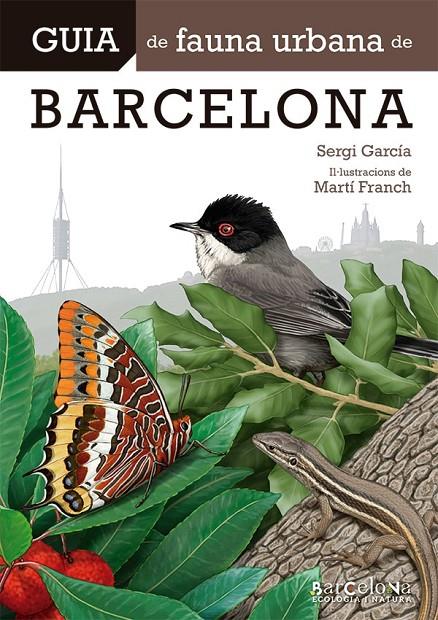 Guia de fauna urbana de Barcelona | 9788413563022 | Sergi Garcia Rodríguez ; Martí Franch