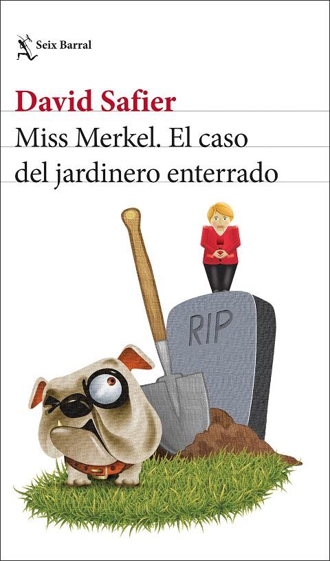 Miss Merkel : El caso del jardinero enterrado | 9788432241208 | David Safier